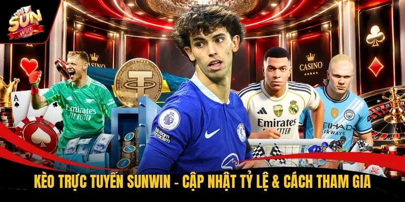 Kèo trực tuyến Sunwin